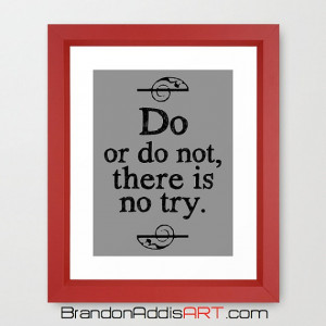 Yoda Quote, Do or Do Not There is No Try, Star Wars Art, Typography ...