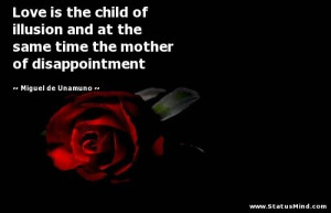 quotes and sayings mother of disappointment miguel de unamuno quotes ...