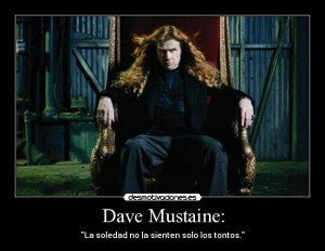 Carteles y Desmotivaciones de dave mustaine