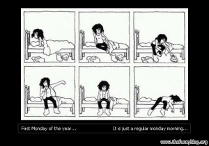 First Monday of the Year, funny monday, just regular