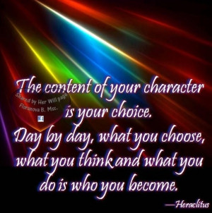 Choose who you become