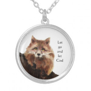 Fox Animal Inspiring Quote Let Go Let God Pendant