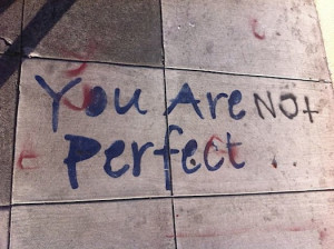 brilliant graffiti: ‘you are (not) perfect’