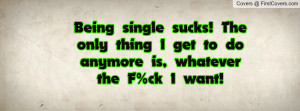 Being Single Sucks