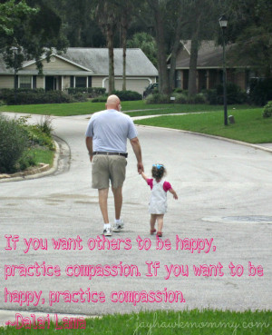 Do you have a favorite quote about compassion, mercy, kindness, or ...
