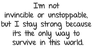 ... Quotes , Invicible Picture Quotes , Unstoppable Picture Quotes , World