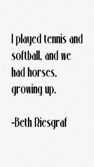 Beth Riesgraf Quotes amp Sayings