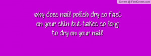 Nail Polish Quotes