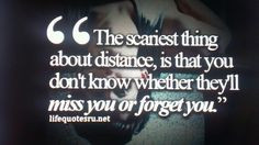 ... ... And to be honest I'm still scared we will drift apart... :( More