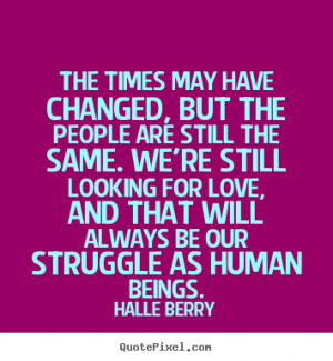 halle berry more love quotes life quotes success quotes inspirational ...
