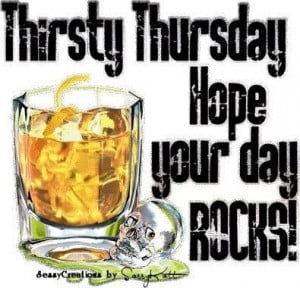Thirsty Thursday