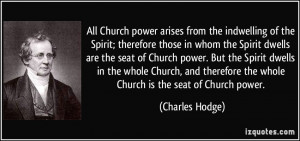 ... Church, and therefore the whole Church is the seat of Church power