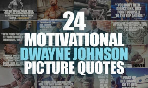 The Rock Dwayne Johnson Motivational Quotes