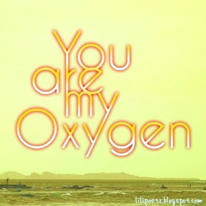 You Are My Oxygen