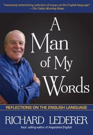 ... My Words Reflections on the English Language quot by Richard Lederer