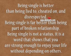 Being-single-is-better-than-being-lied-to-relationship-quote.jpg