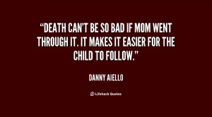 File Name : quote-Danny-Aiello-death-cant-be-so-bad-if-mom-58306.png ...