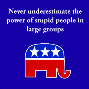 stupid republicans