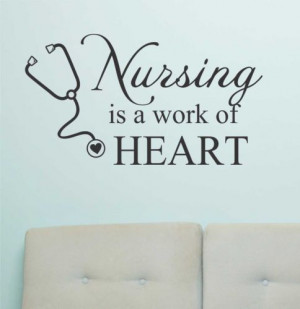 Vinyl Wall Lettering Quotes Nursing Is A Work of Heart Medical Nurse ...