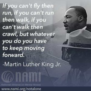 NAMI quote from MLK Jr.- so inspiring!