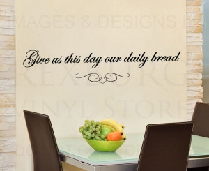 ... -Vinyl-Quote-Sticker-Give-us-this-Day-Our-Daily-Bread-Religious-R43