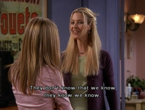 they don t know that we know they know we know