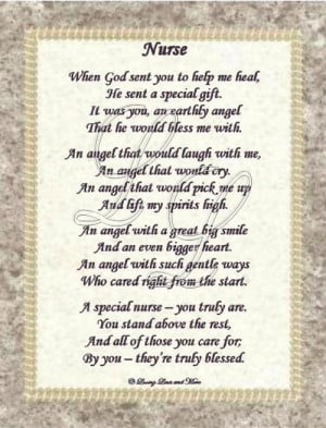 Nurse poem is for that special nurse that truly blessed your life ...