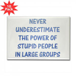 The Power Of Stupid People The Funny Quotes T Shirts and Gifts Store