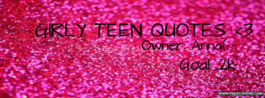 Girly Teen Quotes Facebook Cover