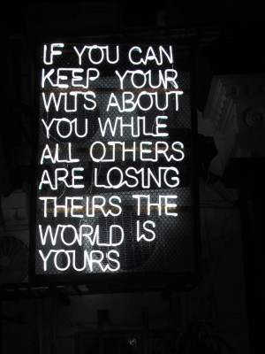 ... Sian Pascale of Young Citizens - neon light sign Rudyard Kipling quote