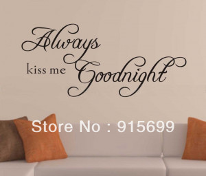 Good Night Minions Quotes Always kiss me goodnight quote