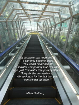 Go Back > Gallery For > Mitch Hedberg Quotes Escalator