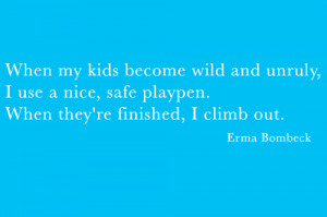 out today and just giving you some of my favorite parenting quotes ...