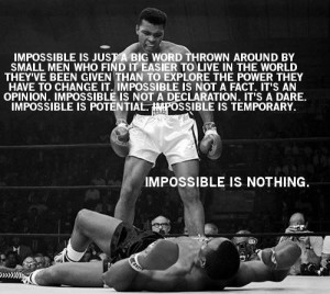 Impossible is nothing!