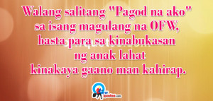 Walang salitang “Pagod na ako” sa isang magulang na OFW, basta ...