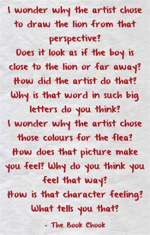 Here's my very simple method with picture books: TAKE A CLOSE look at ...