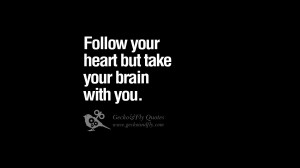 your brain with you. funny wise quotes about life tumblr instagram ...