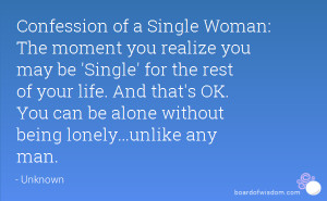 Confession of a Single Woman: The moment you realize you may be ...