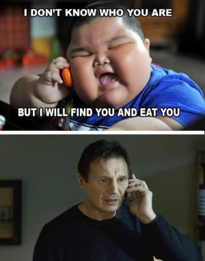 find-you-and-eat-you-fat-asian-liam-neeson-meme