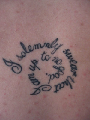 Harry Potter fan tattoo that has the naughty phrase I solemnly swear ...