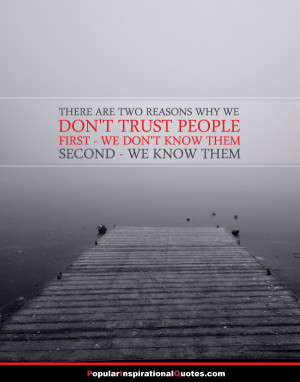 There are two reasons why we don’t trust people. First – we don ...
