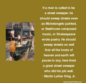 If a man is called to be a street sweeper ,