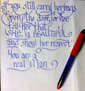 bags, open the door for her, tell her that SHE IS BEAUTIFUL and show ...