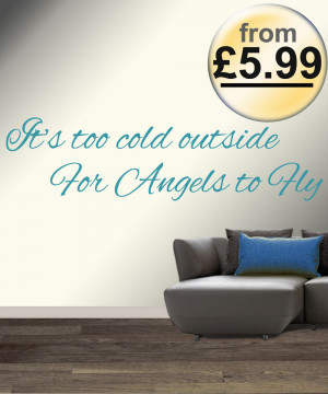Its-too-Cold-Outside-for-Angels-to-Fly-Ed-Sheeran-Wall-Quote-Sticker ...