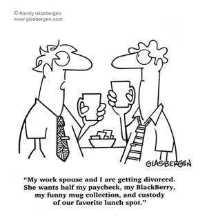 Cartoons about coworkers, work spouse, divorce, custody, relationships ...