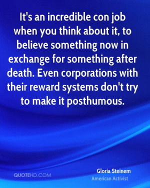 ... with their reward systems don't try to make it posthumous