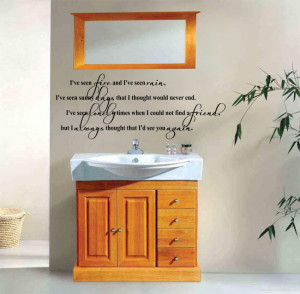 ... ve Seen Fire and I've Seen Rain (James Taylor) Lyric over a wash basin