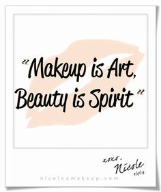 Tumblr Makeup Quotes Makeup is art, beauty is