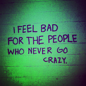 crazy#quotes #quote #u#pain #painful #school #spamforspam #s4s# ...