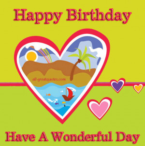Birthday – Have A Wonderful Day – Join Me And Share Happy Birthday ...